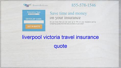 liverpool victoria travel insurance quotes.